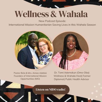 Episode 59: International Mission Humanitarian saving lives in this Wahala Season Episode 59: International Mission Humanitarian saving lives in this Wahala Season