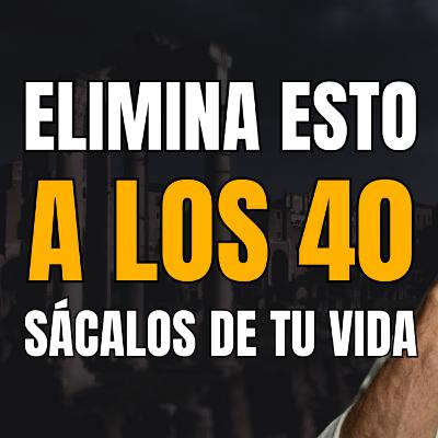 ELIMINA este Hábito "Inocente" de tu VIDA para tener PAZ MENTAL a los 40 | 5 Lecciones de Estoicismo