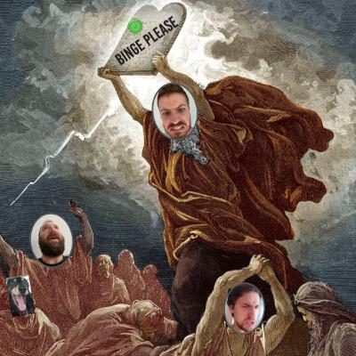 Binge Please Episode 28 - The 10 commandments of Binging Special