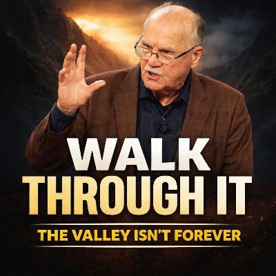 Walking Through the Valley of Shadows | How to Survive Spiritual Darkness by Pastor Joe Campbell | LEADERSHIP MONDAY