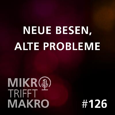 Folge 126 - Neue Besen, alte Probleme