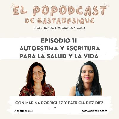 EPISODIO 11 - Autoestima y escritura para la salud y la vida - con Patricia Diez Diez
