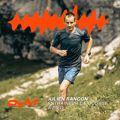#40 - Julien Rancon : Entraineur de course à pied