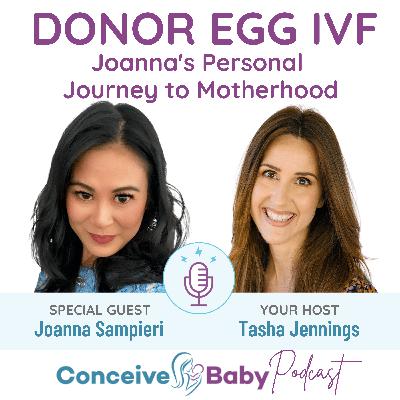 Donor Egg IVF: Joanna's Personal Journey to Motherhood