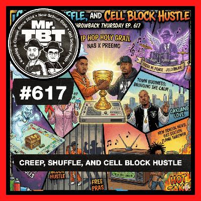 617: Creep, Shuffle, and Cell Block Hustle