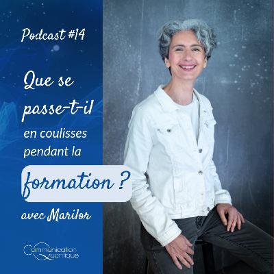 Que se passe-t-il en coulisse pendant la formation ? Avec Marilor