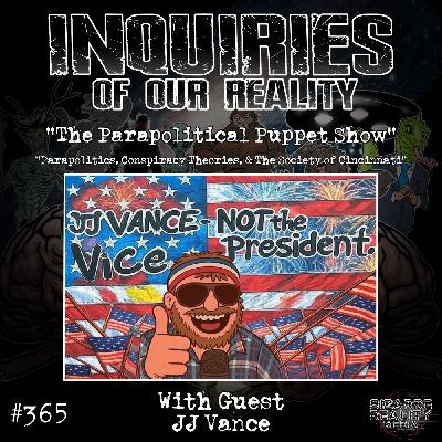 #365 "The Parapolitical Puppet Show" with JJ Vance #365 "The Parapolitical Puppet Show" with JJ Vance