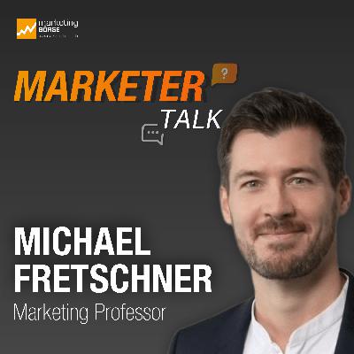 Marketer Talk mit Michael Fretschner Marketer Talk mit Michael Fretschner