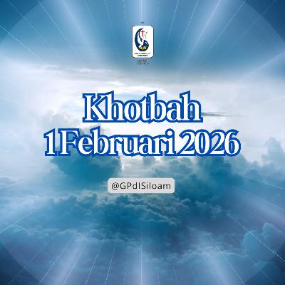 Khotbah Ibadah Raya Minggu Tgl 1 Februari 2026