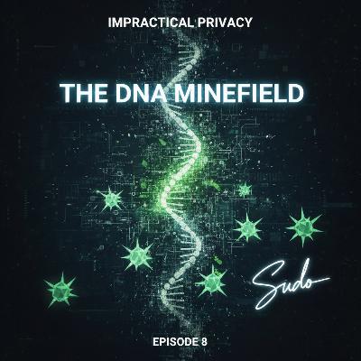 The DNA Minefield