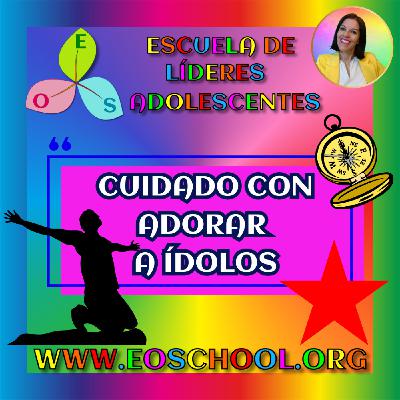 Cuidado con la adoración de tus ídolos Cuidado con la adoración de tus ídolos