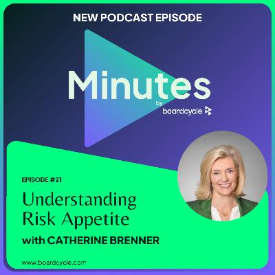 Understanding Risk Appetite with Catherine Brenner, Chair @ Australian Payments Plus; Director @ Scentre Group, Emmi & The George Institute for Global Health Understanding Risk Appetite with Catherine Brenner, Chair @ Australian Payments Plus; Director @ Scentre Group, Emmi & The George Institute for Global Health