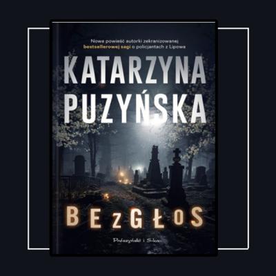ODCINEK SPECJALNY Przedpremierowy fragment mojej nowej książki „BEZGŁOS”