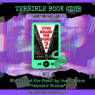 Who Killed the Fonz? By James Boice *Patron’s Choice* - Episode 217