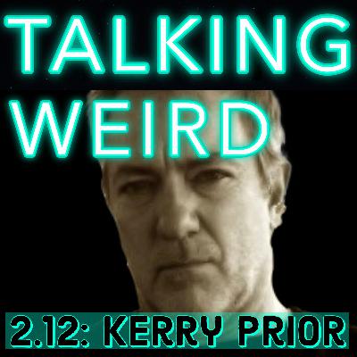 Kerry Prior talks UFO Disclosure, Bigfoot, MK-Ultra