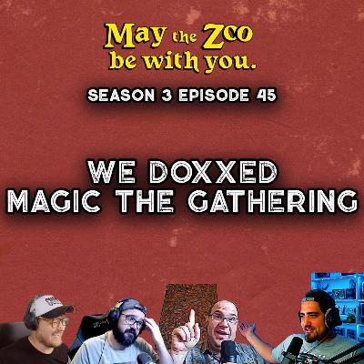 We Doxxed Magic the Gathering