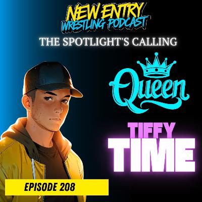 Episode 208: The Spotlight's Calling (Heat between Charlotte and Tiffany, Ripley vs Belair) Episode 208: The Spotlight's Calling (Heat between Charlotte and Tiffany, Ripley vs Belair)