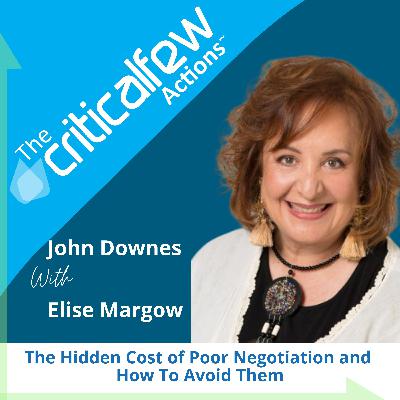Elise Margow: The Hidden Cost of Poor Negotiation and How To Avoid Them Elise Margow: The Hidden Cost of Poor Negotiation and How To Avoid Them