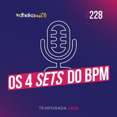 #228 4 Sets do BPM