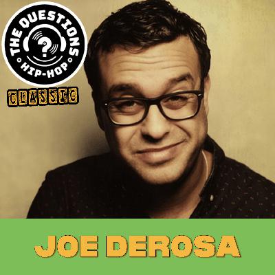 Joe DeRosa (Questions Classic)