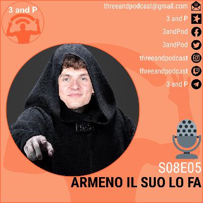 S08E05 | Armeno il suo lo fa