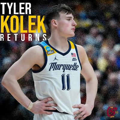 Episode 56: Tyler Kolek Returns