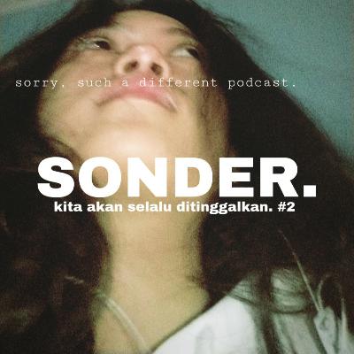 kita akan selalu ditinggalkan. #2 kita akan selalu ditinggalkan. #2