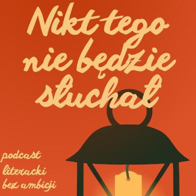 #21 — Cieszę się, że moja mama umarła. O trudnych relacjach z rodzicami w książkach.