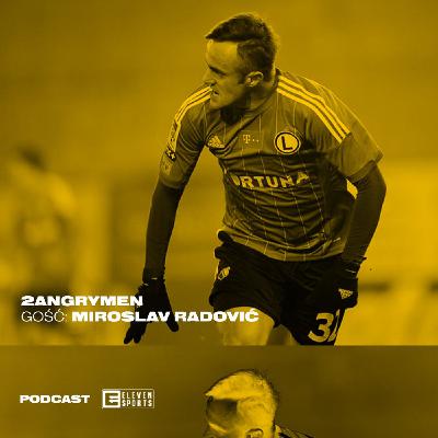 Miroslav Radović. Nie tego się po nim spodziewaliśmy