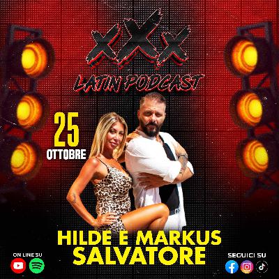 🎙️ xXx Latin Podcast S02 - Ep02 🎙️ Ospiti Hilde e Markus Salvatore 🎙️ xXx Latin Podcast S02 - Ep02 🎙️ Ospiti Hilde e Markus Salvatore