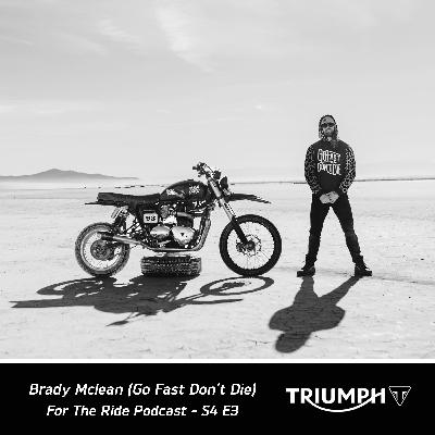 Brady Mclean (Go Fast Don't Die)