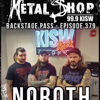 Metal Shop's Backstage Pass - Episode 379 : NOROTH Metal Shop's Backstage Pass - Episode 379 : NOROTH