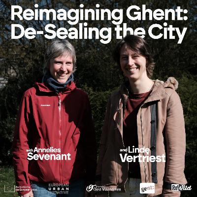 Reimagining Ghent: De-sealing the city