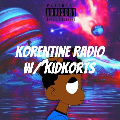 Korentine Radio w Kid Korts Intro 2020