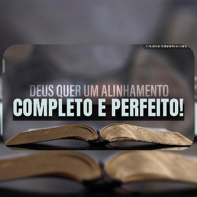 Deus quer um alinhamento completo e perfeito! | 4ª Palavra do Encerramento do Jejum - 19/12/2025