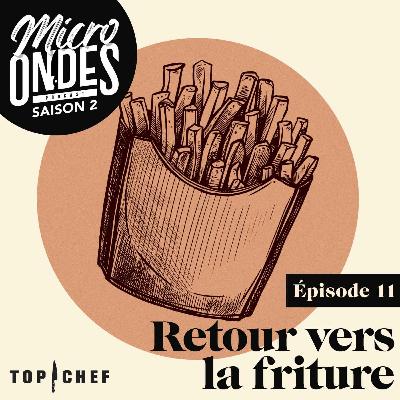 Micro Ondes - Retour vers la friture