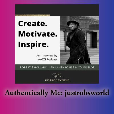 Authentically Me: A chat with justrobsworld
