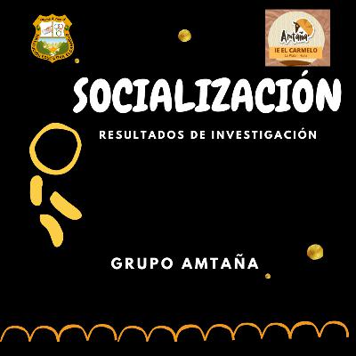 GEOGRAFÍA ALIMENTARIA: Proyecto ONDAS-HUILA, grupo de investigación AMTAÑA