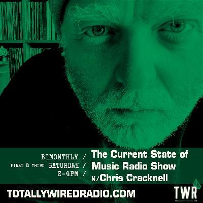 The Current State of Music Radio Show 01.11.25