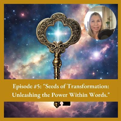 "Seeds of Transformation: Unleashing the Power within Words"