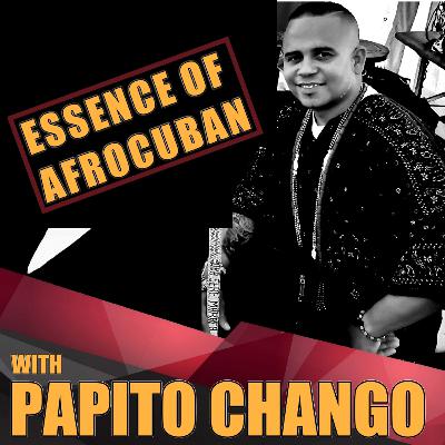 #8 "Papito Chango: Omoluabi - Un ser completo y balanceado" #8 "Papito Chango: Omoluabi - Un ser completo y balanceado"