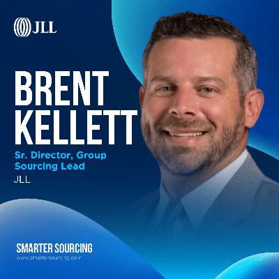 EP 30 - JLL's Brent Kellett on Elevating Procurement Through Trust and Early Engagement