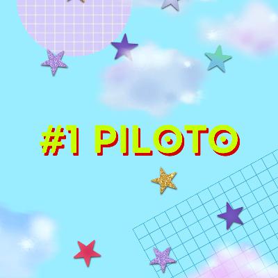 #1 Piloto