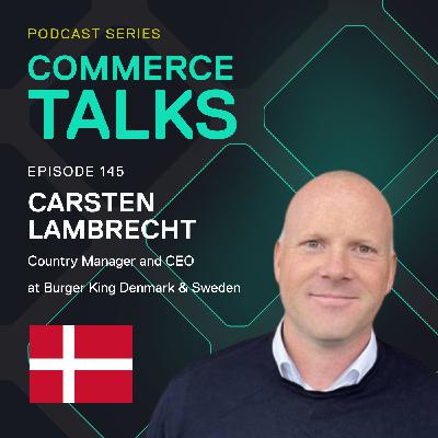 #145 - Burger King’s bet on EV’s - Carsten Lambrecht, Burger King