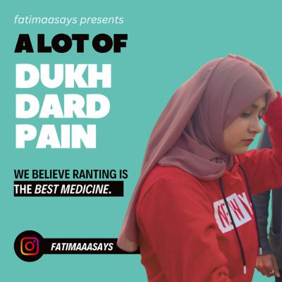 A lot of Dukh Dard Pain A lot of Dukh Dard Pain