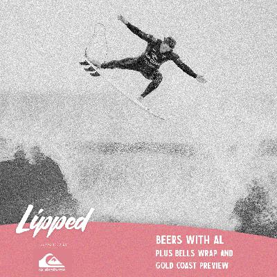 Beers with Al plus Bells Wrap and Gold Coast Preview