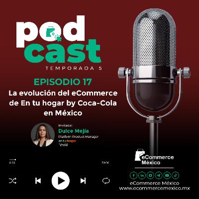 La evolución del eCommerce de en tu hogar by Coca-Cola México