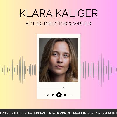 Klara Kaliger - Actor, Director & Writer (Hopes & Beans, Back Of The Net)