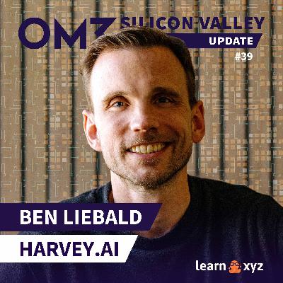 Wie wird Harvey AI die Anwaltsbranche verändern, Ben Liebald? (#39)
