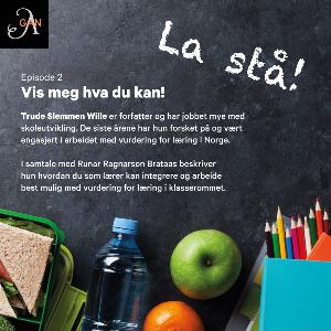 La Stå! Episode 2 - Vis meg hva du kan, med Trude Slemmen Wille